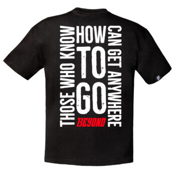 T-shirt Oversize Unisex “Those who know how to go 13eyond can get anywhere”